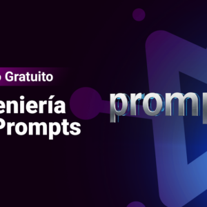Curso de Ingeniería de Prompts